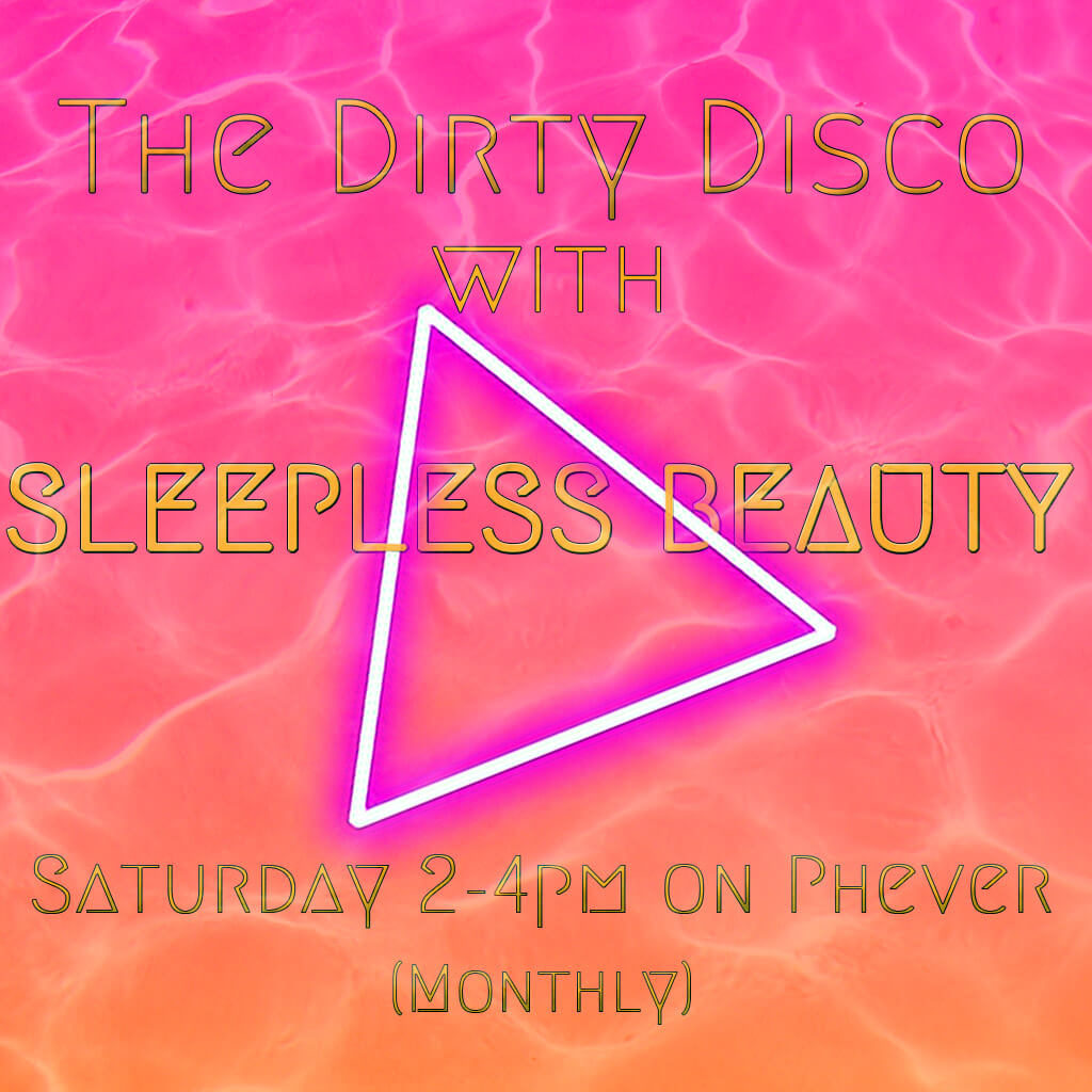Sleepless Beauty The Dirty Disco